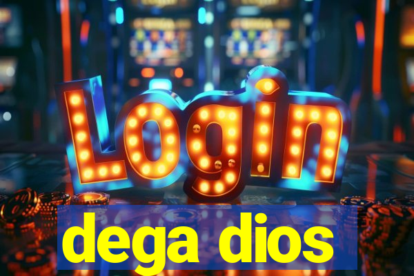 dega dios